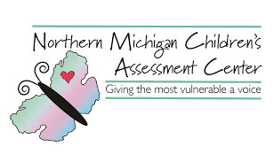 Northern Michigan Children's Assessment Center Northern Michigan Children's Assessment Center