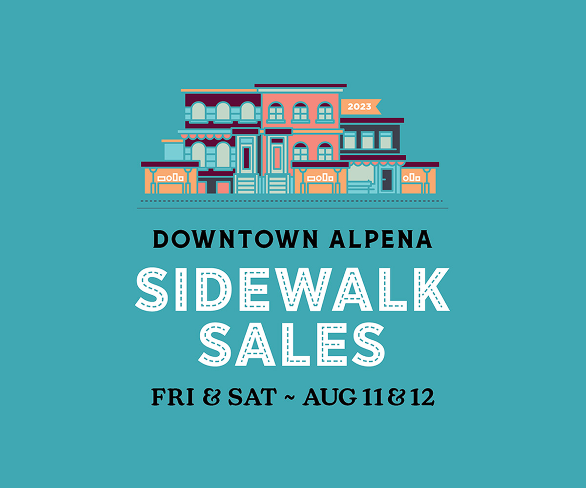 Sidewalk Sales in Downtown Alpena, MI - Aug. 11 and 12, 2023